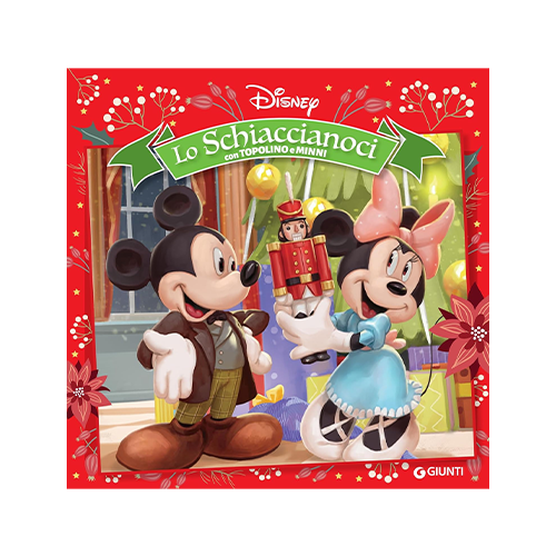 Giunti Libro Schiaccianoci con Topolino e Minni Giunti Libro Schiaccianoci con Topolino e Minni
