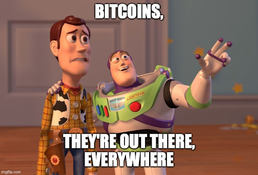 Bitcoin are everywhere