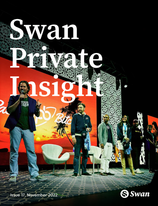 Swan Private Insight Update #17