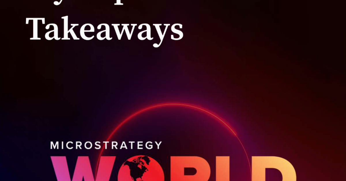 My Top 3 Takeaways from the MicroStrategy World Conference