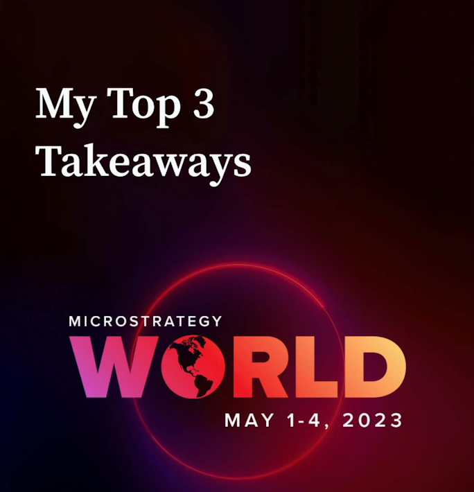 My Top 3 Takeaways from the MicroStrategy World Conference