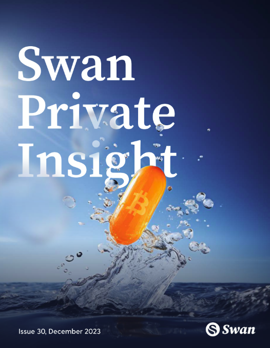 Swan Private Insight Update #30