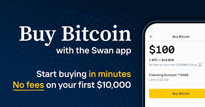 The Swan App is the Best Way to Get Started Buying Bitcoin