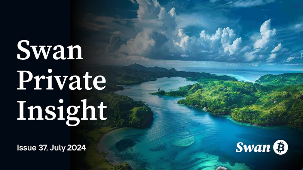 Swan Private Insight — Issue 37, July 2024