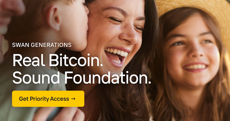 Introducing Swan Generations, Empowering Families to Allocate Real Bitcoin to the Next Generation