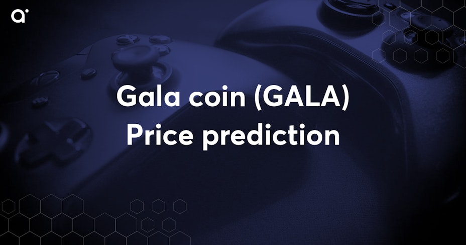 Gala Coin (GALA) - Kursprognose 2023 - 2026 | Anycoin Direct