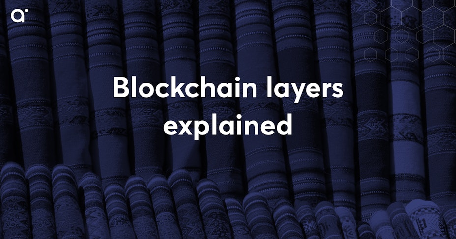 Blockchain layers explained