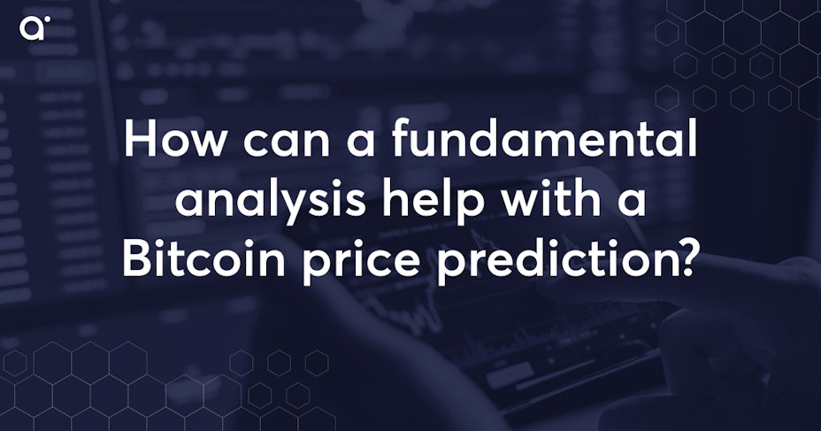 How can a fundamental analysis help with a Bitcoin price prediction