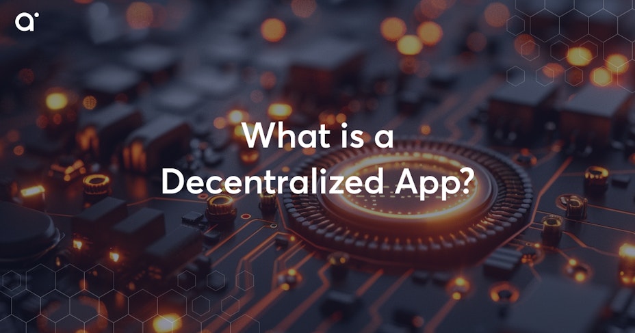 What is a decentralized app?