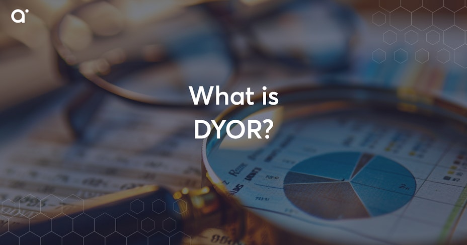 What is DYOR?