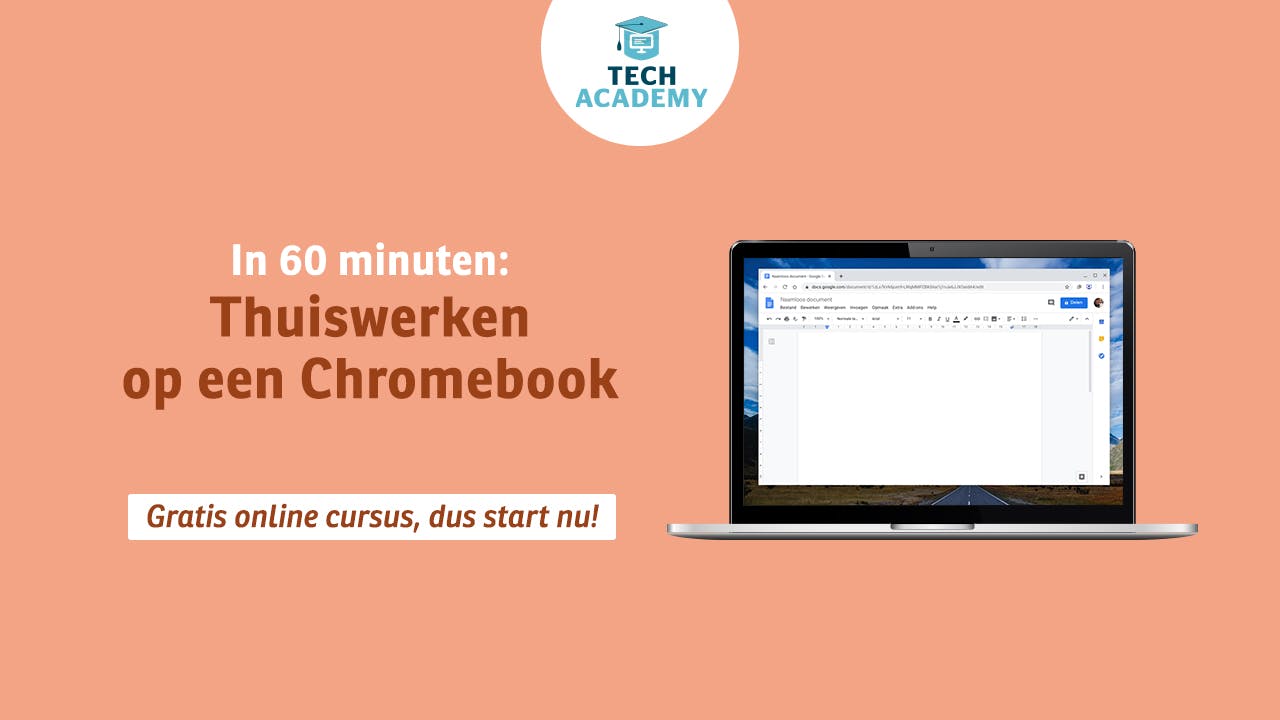 Gratis cursus Thuiswerken op een Chromebook