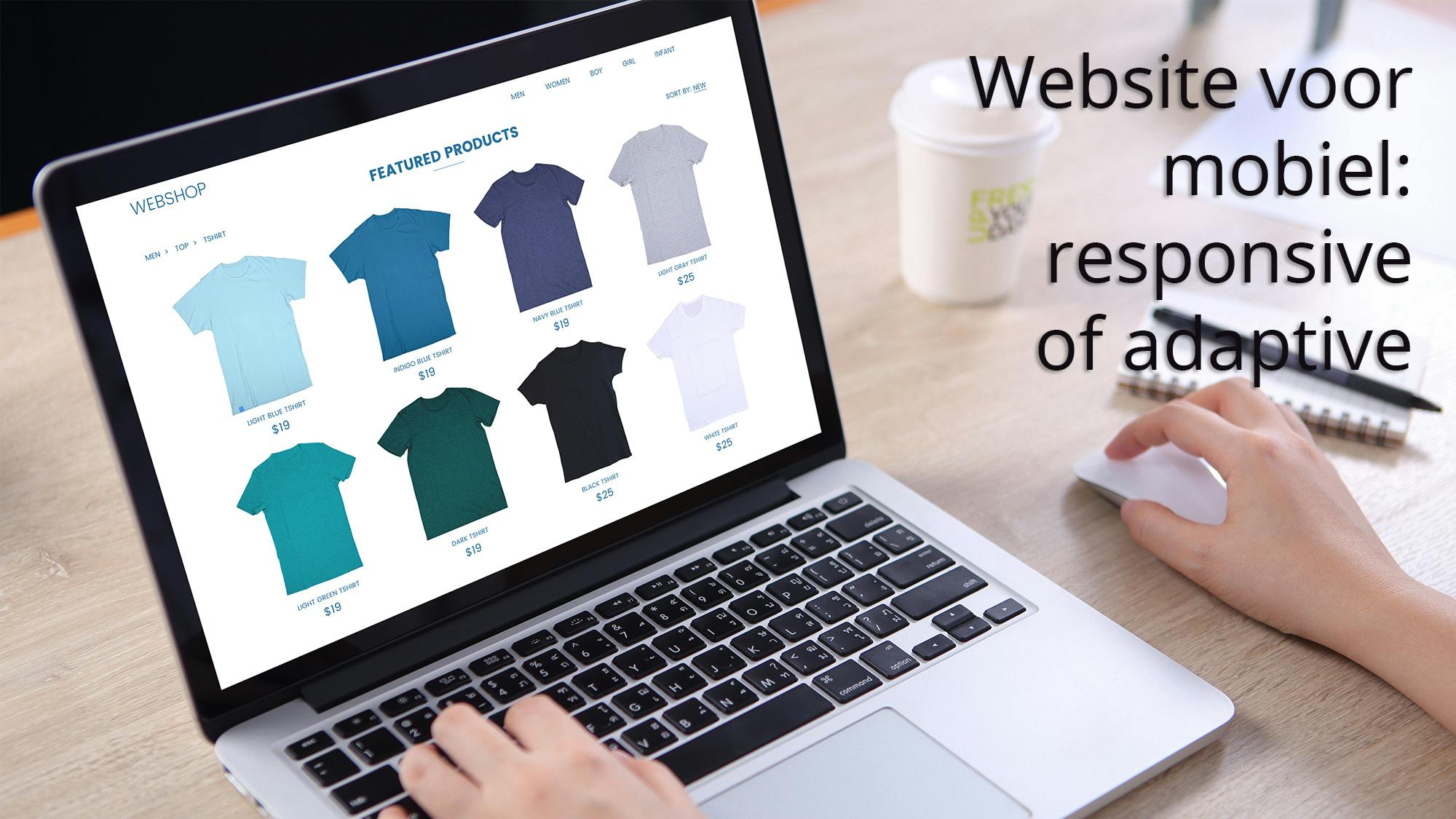 Website voor mobiel: responsive of adaptive?