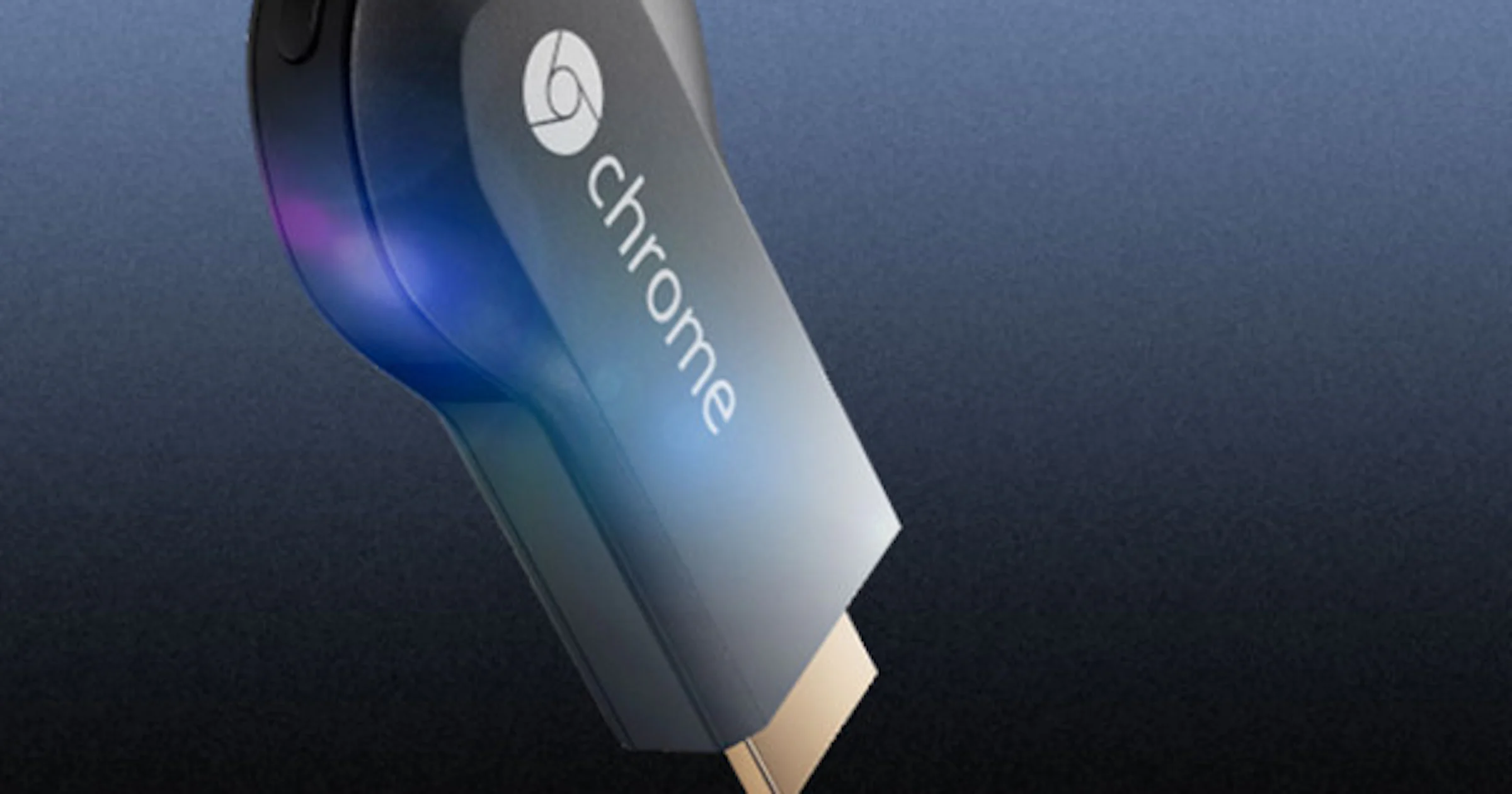 Dossier: Google Chromecast
