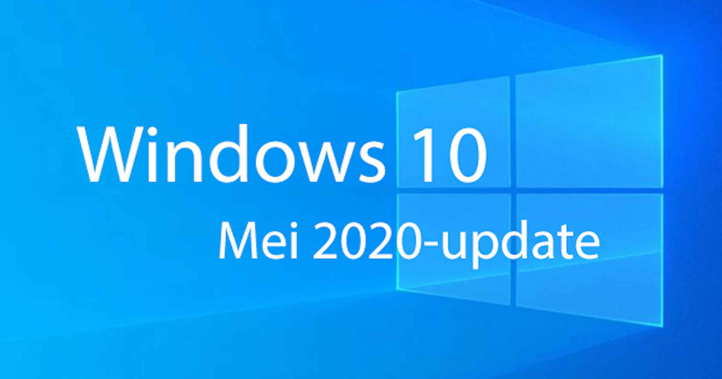 Windows 10 mei 2020-update installeren: dit is er nieuw
