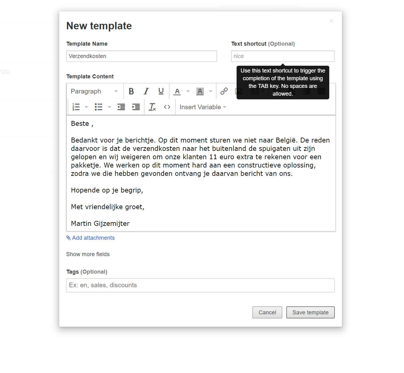 Dankzij de mailsjablonen van Gorgias kun je heel snel repeterende mailtjes versturen.