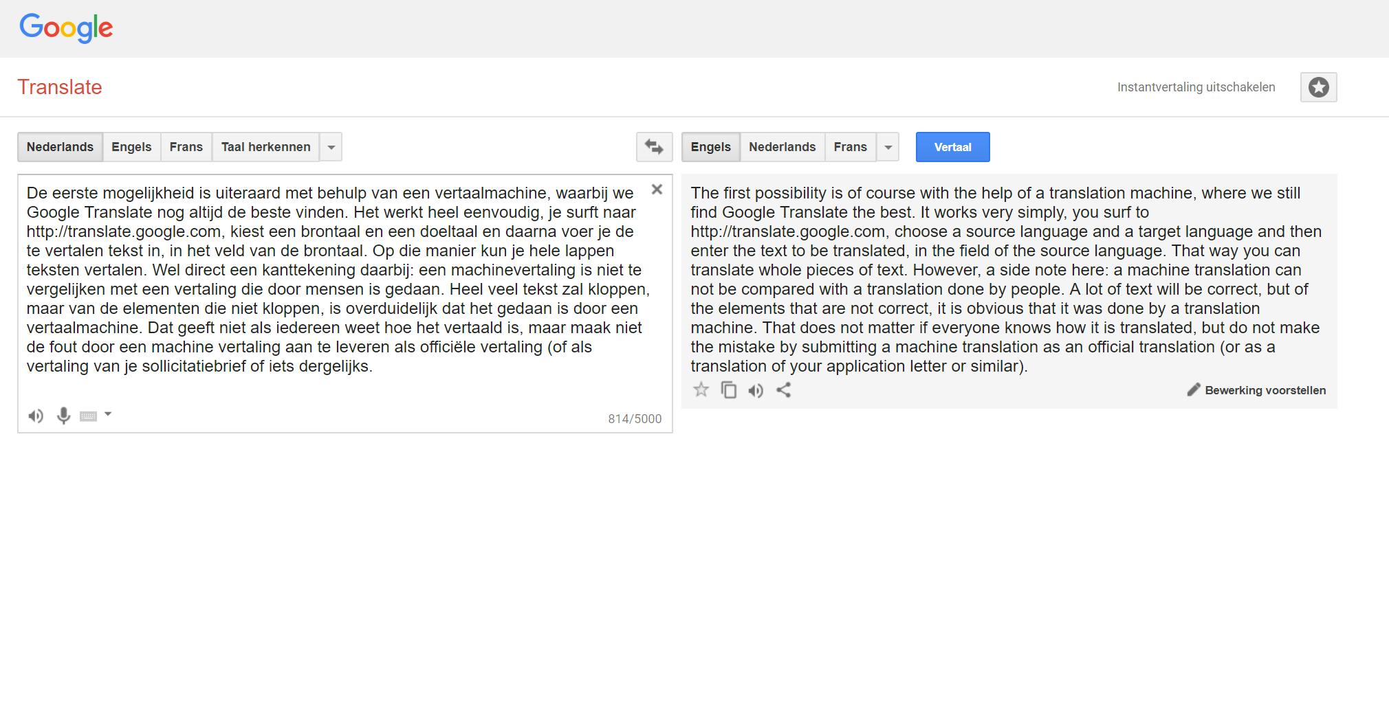 Met Google Translate vertaal je eenvoudig lappen tekst, maar niet altijd betrouwbaar.