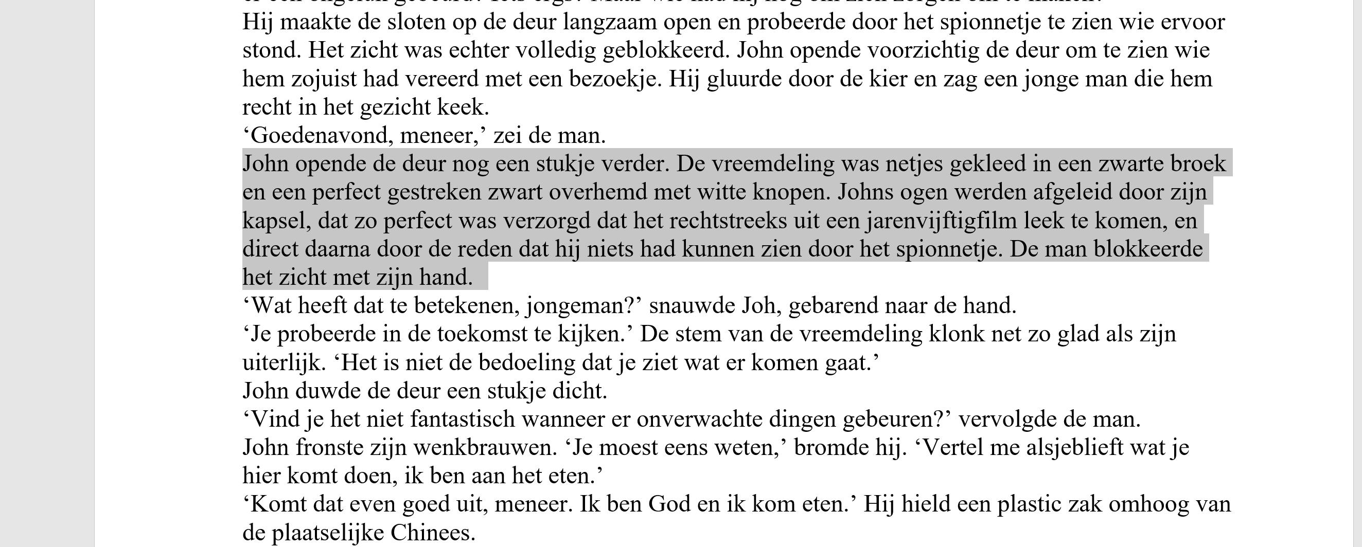 Door twee keer te klikken voor een regel, selecteer je de hele paragraaf.