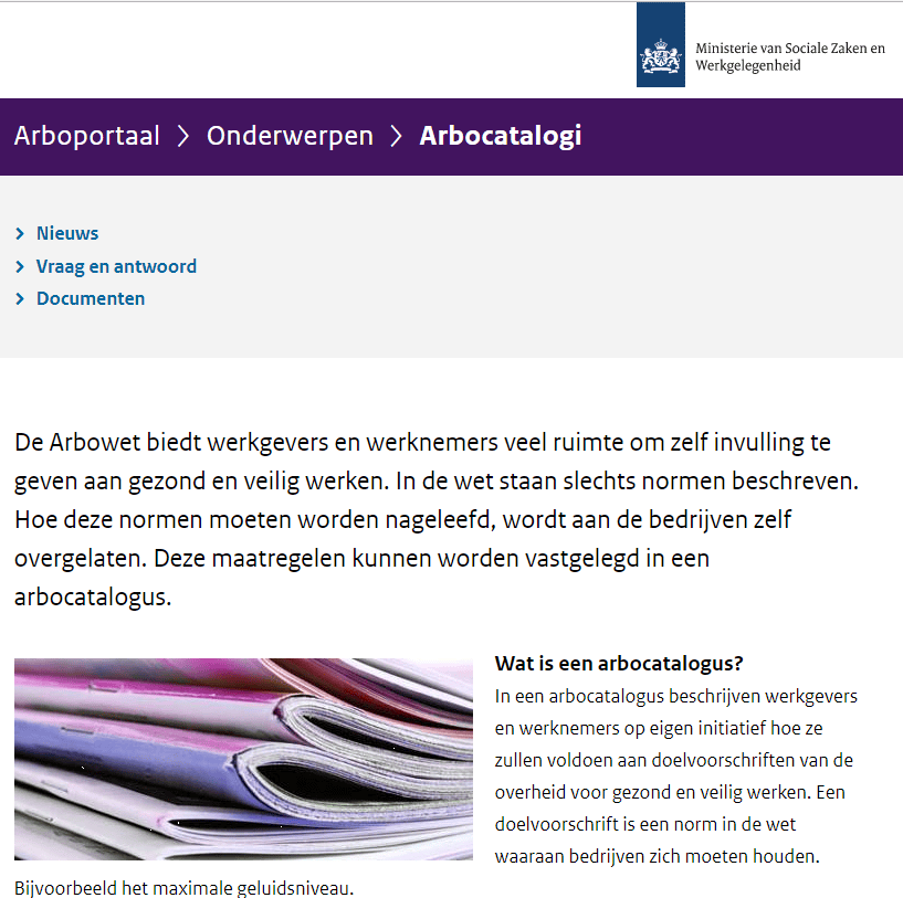 In een arbocatalogus beschrijven werkgevers en werknemers hoe gezond en veilig willen werken.