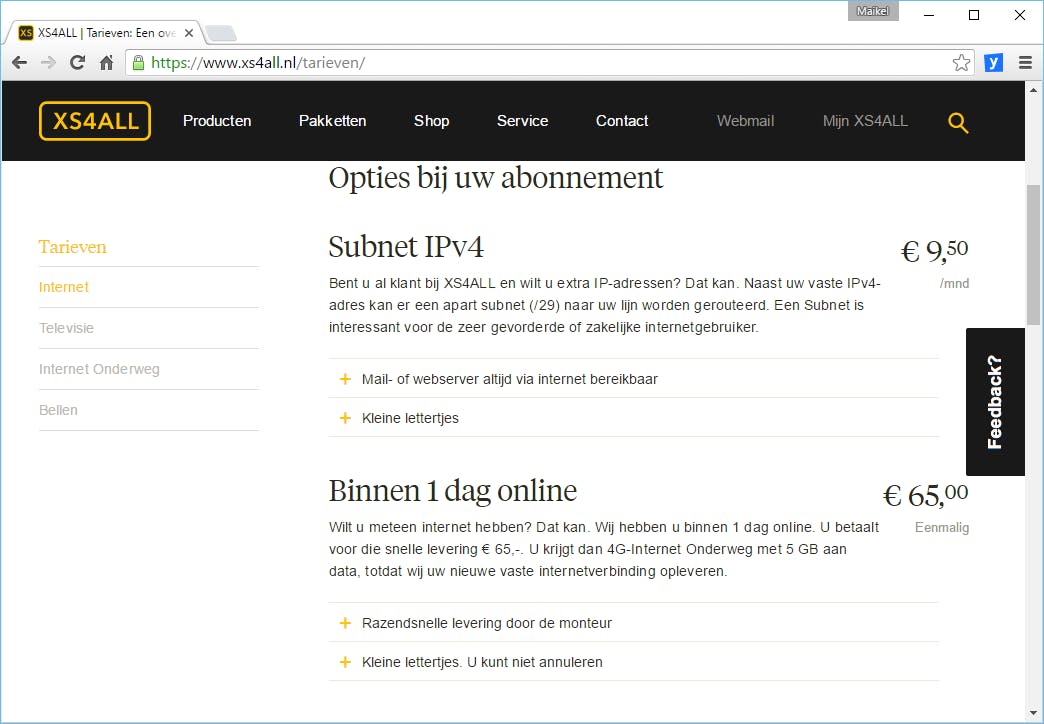 Tip 07 Bij XS4ALL betaal je eenmalig 65 euro wanneer je binnen één dag online wilt zijn.