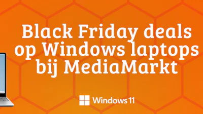 Dit zijn de beste Black Friday-laptopdeals bij MediaMarkt