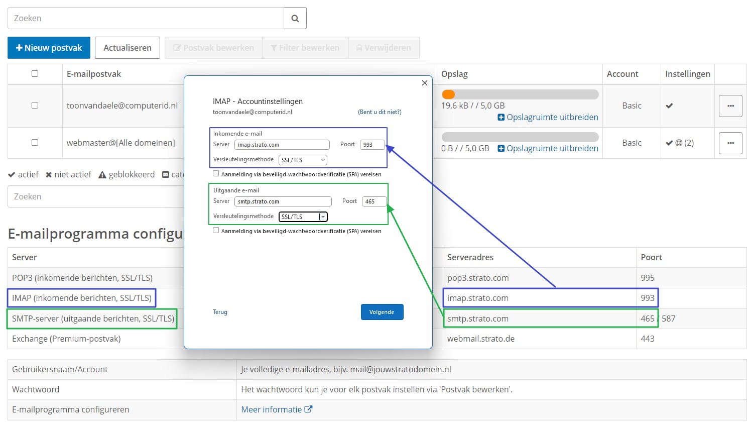 Om je e-mailaccount te configureren, heb je enige informatie over de mailservers nodig.