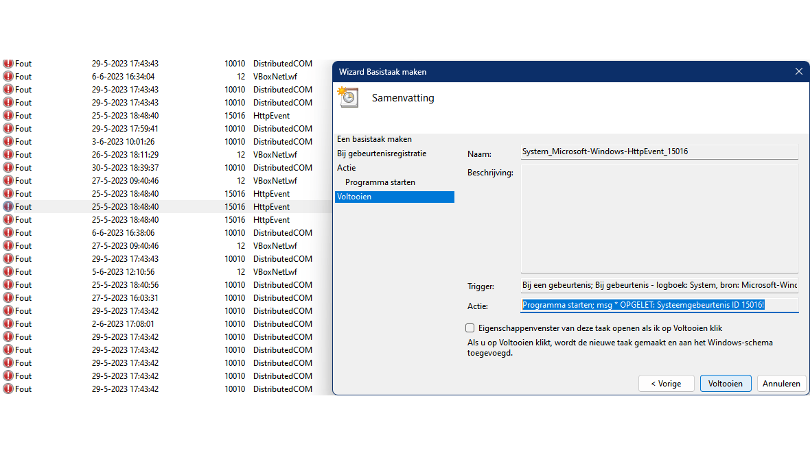 Je kunt ook vanuit Windows Logboeken een taak inplannen.