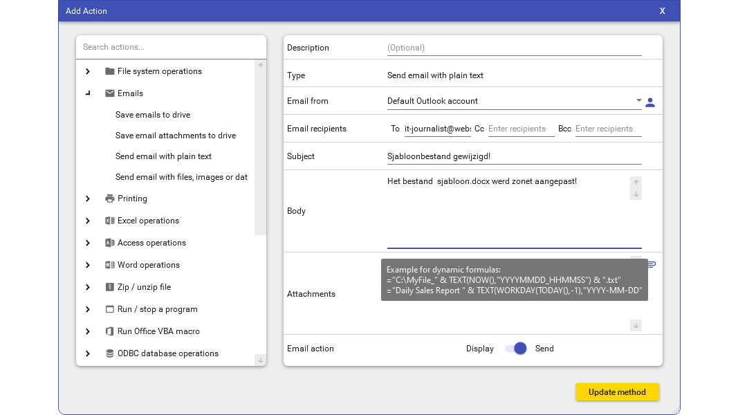 Je laat bijvoorbeeld een e-mail versturen zodra een bestand werd aangepast.