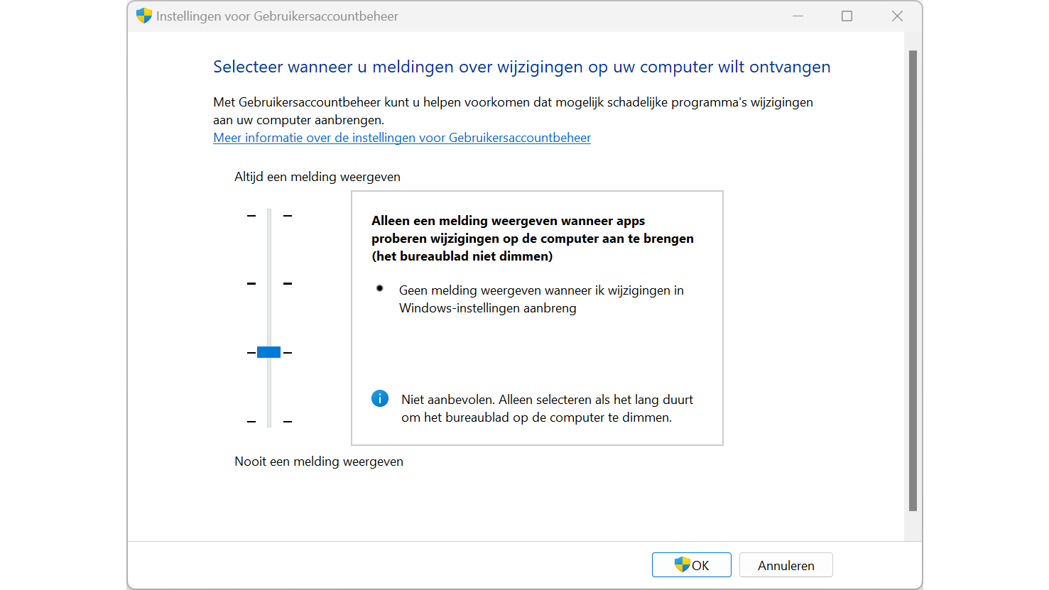 Gebruikersaccountbeheer juist meer of minder inschakelen.