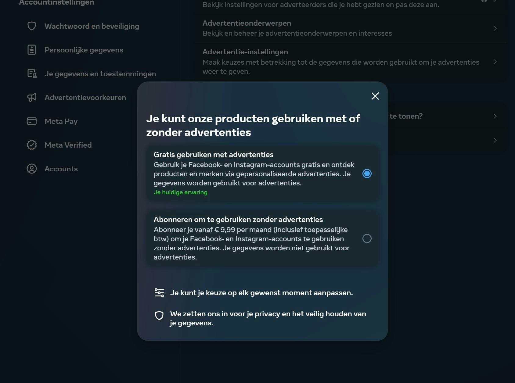 Je kunt wisselen tussen een gratis account en betalen voor advertentievrij.