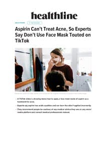 Aspirin Can’t Treat Acne, So Experts Say Don’t Use Face Mask Touted on TikTok
