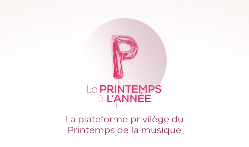 Le Printemps à l'année - La Plateforme