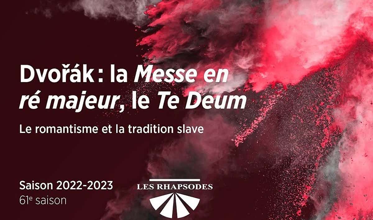 Dvorak La Messe en Ré Majeur, le Te Deum Ose Pour les curieux