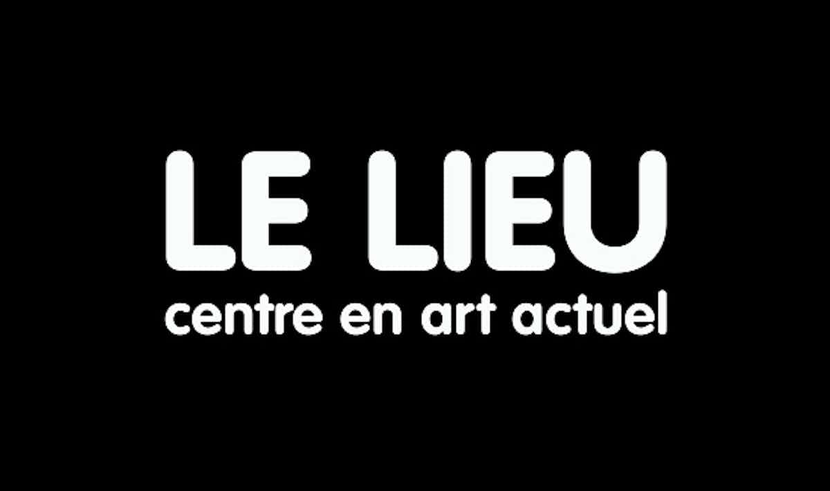 Le Lieu, centre en art actuel Le Lieu, centre en art actuel