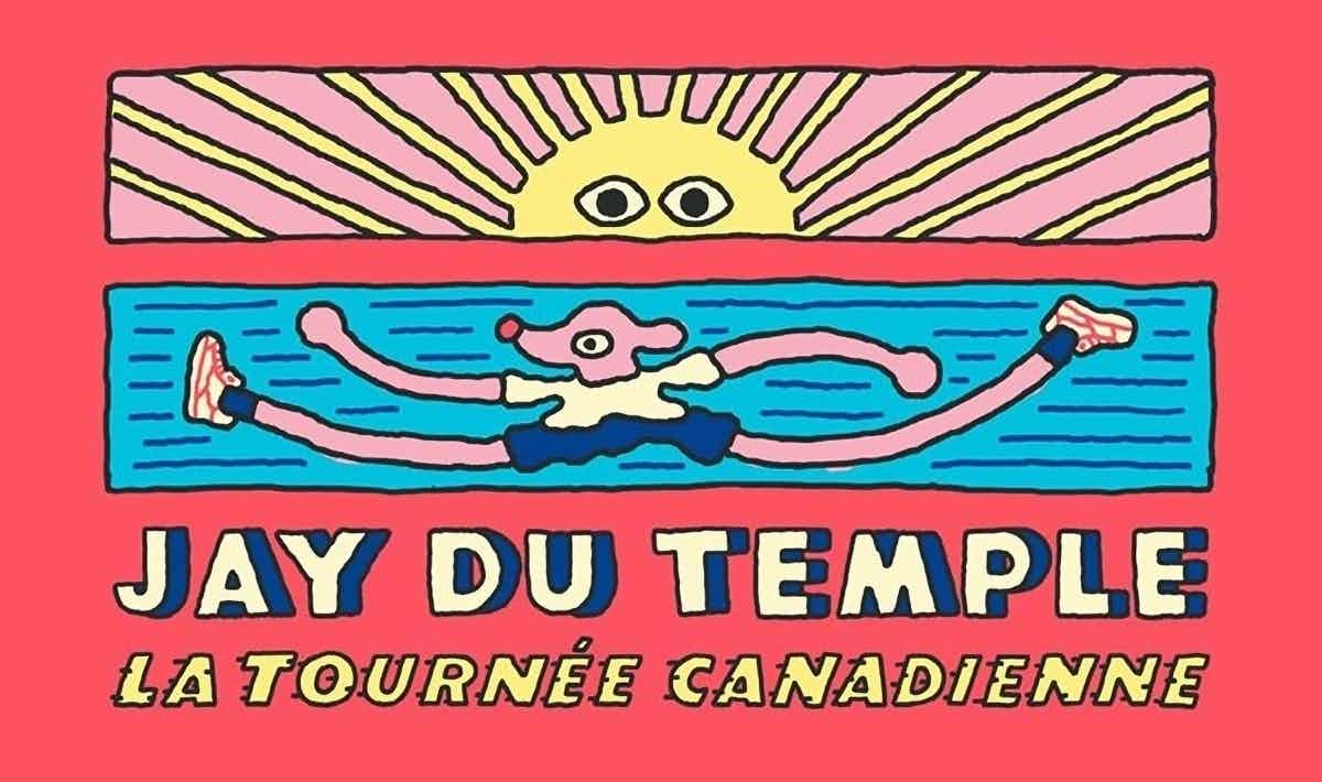 Jay Du Temple - La tournée canadienne