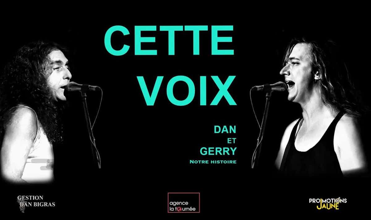 Cette Voix : Dan et Gerry, notre histoire Cette Voix : Dan et Gerry, notre histoire