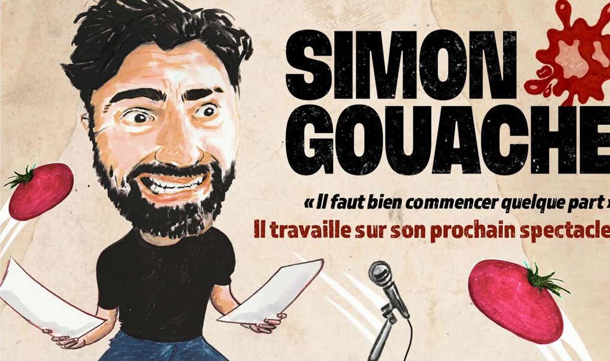 Simon Gouache commence quelque part Simon Gouache commence quelque part
