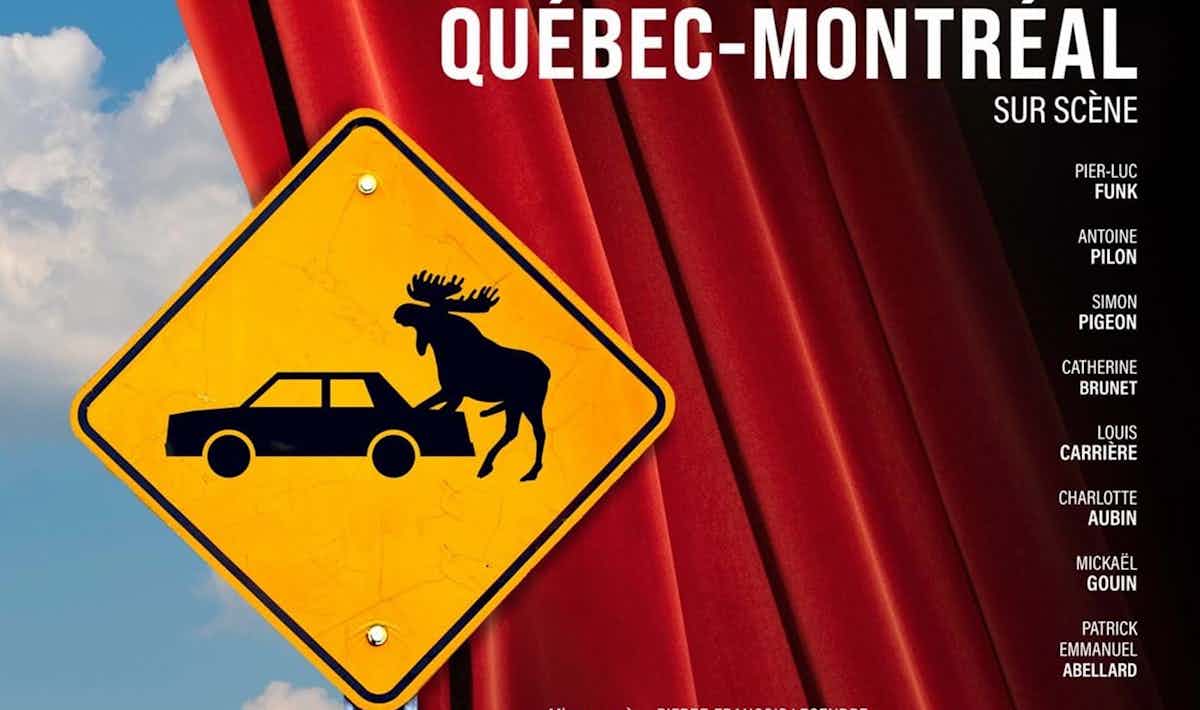 Québec-Montréal sur scène Québec-Montréal sur scène