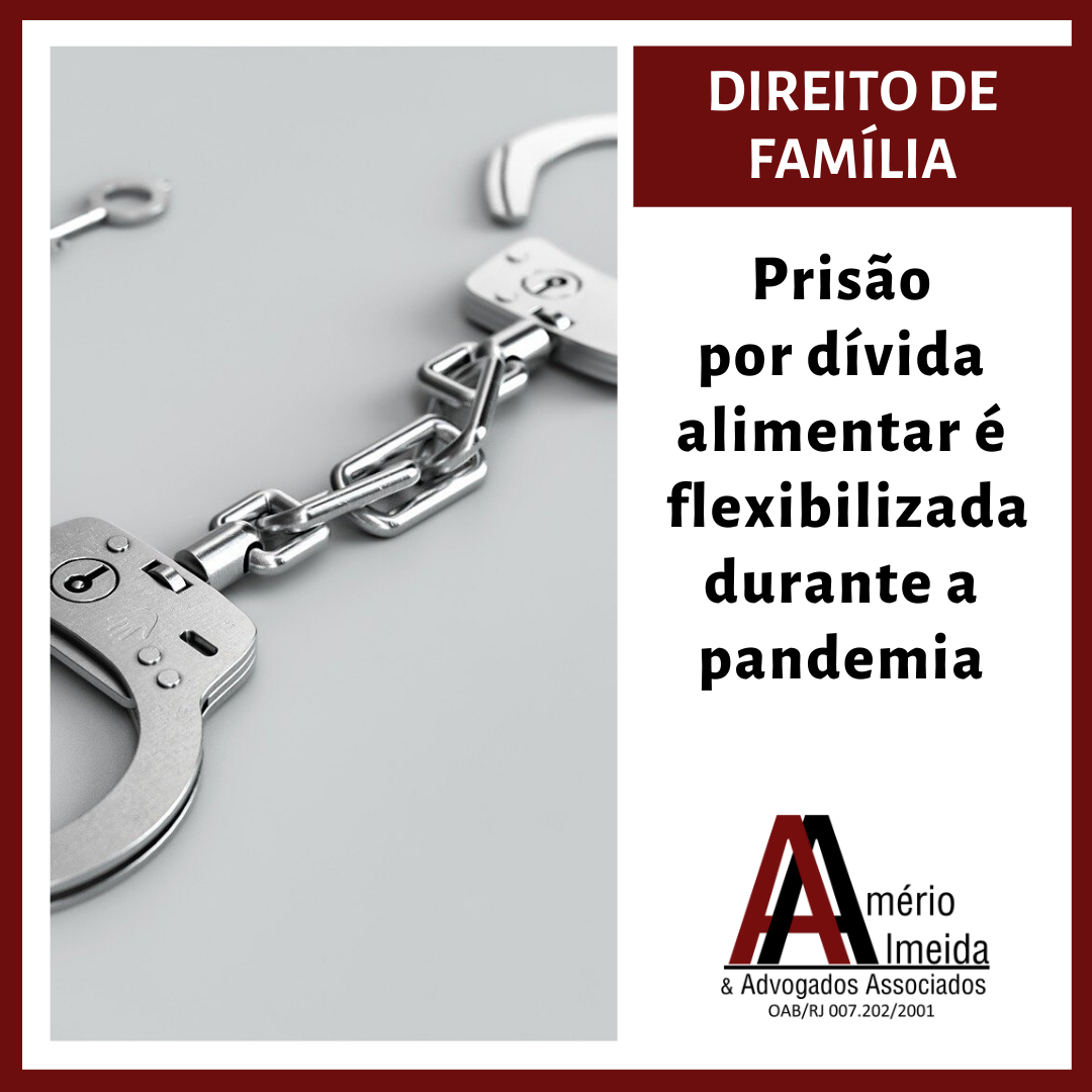 Prisão por dívida alimentar é flexibilizada durante a pandemia