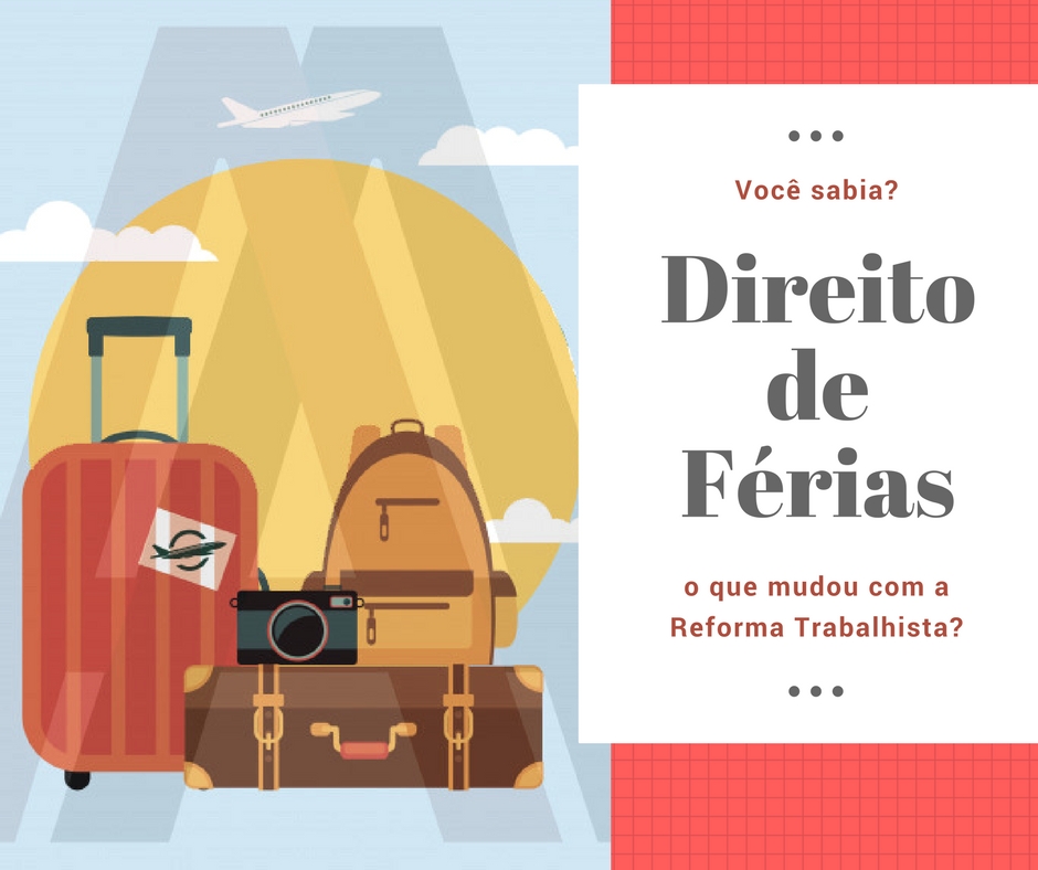 Direito de férias, o que mudou com a Reforma Trabalhista?