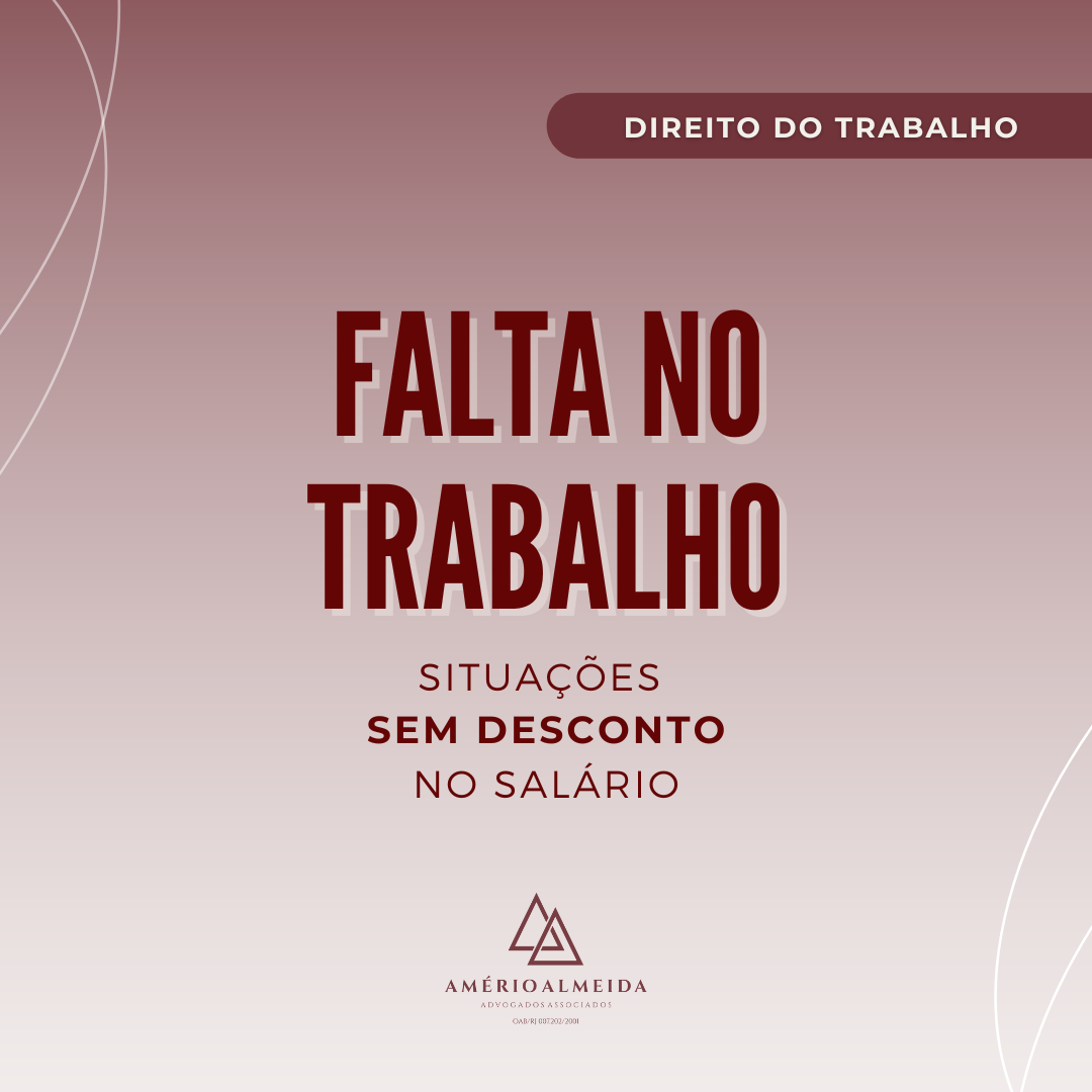 Falta no trabalho: situações sem desconto no salário