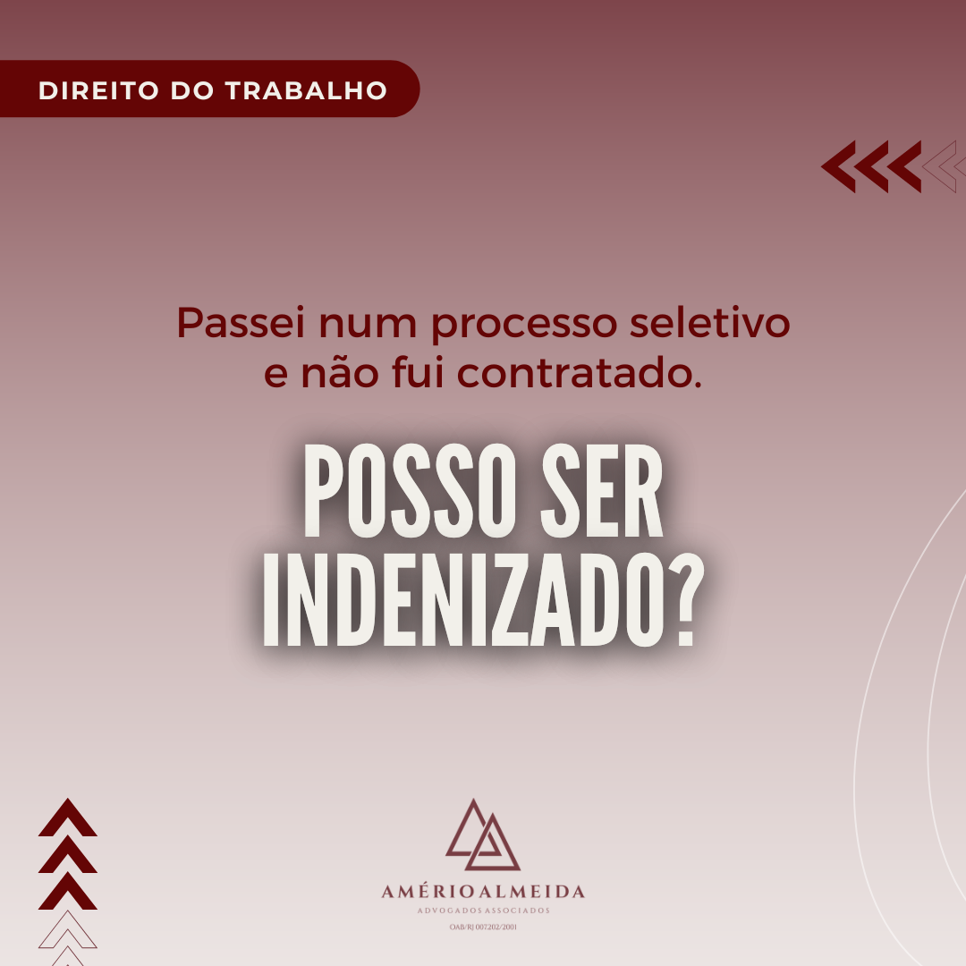 Passei num processo seletivo e não fui contratado. Posso ser indenizado?