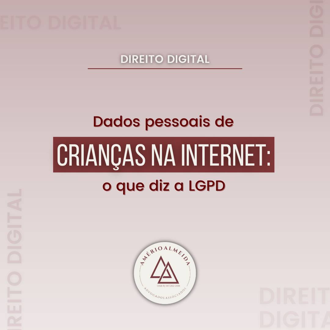 Dados pessoais de crianças na internet: o que diz a LGPD