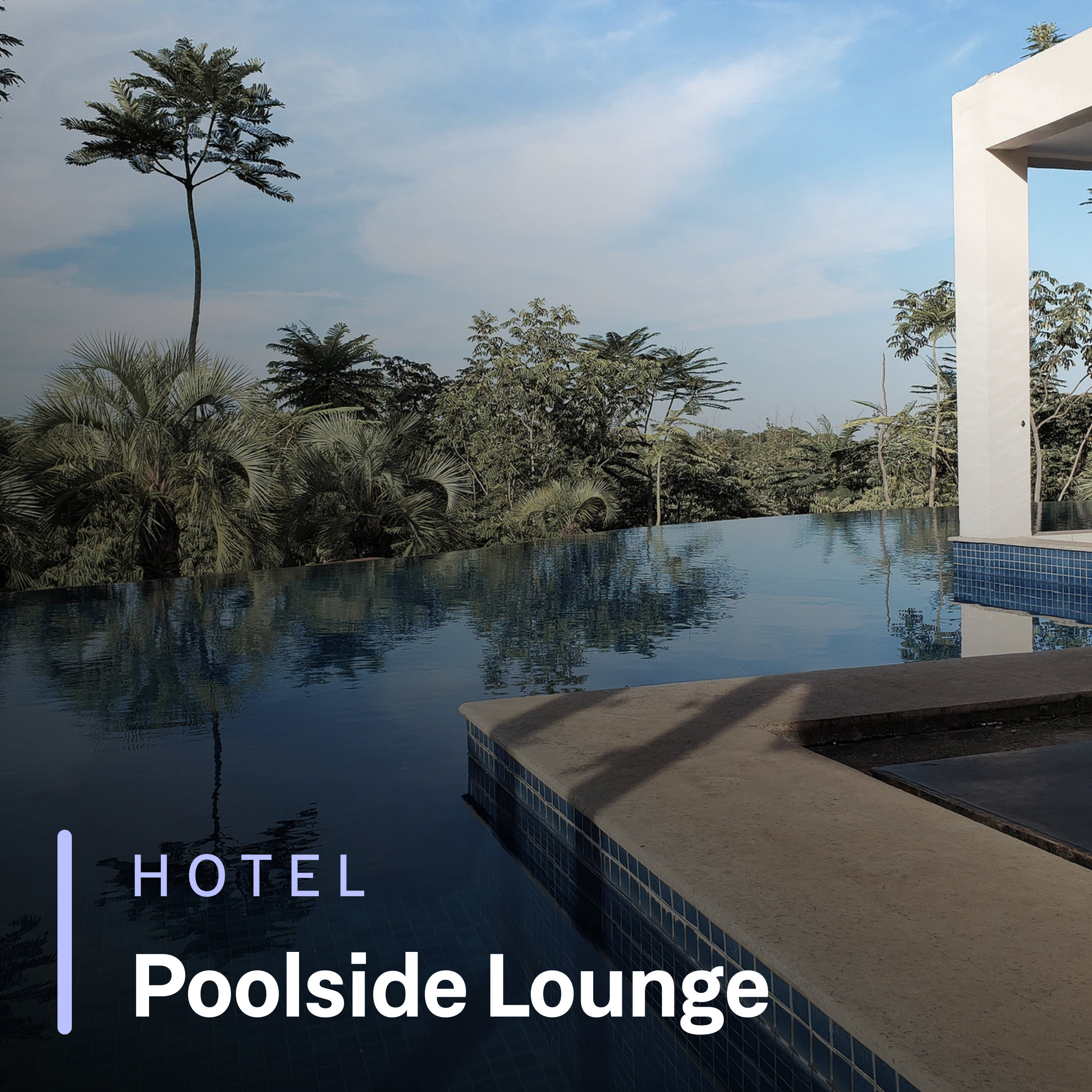 Soundtrack's Poolside Lounge playlist