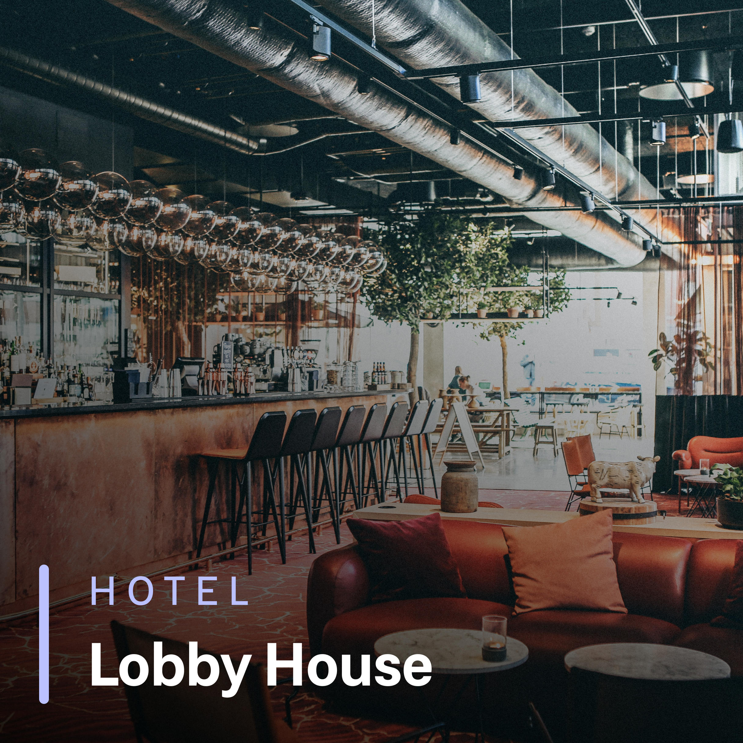 Soundtrack's Lobby House playlist