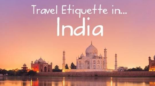 Travel Etiquette in...India!