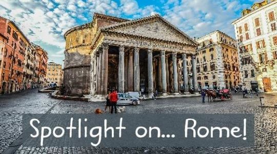 Spotlight on...Rome!