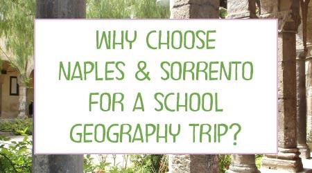 Why Choose Naples & Sorrento for Geography?
