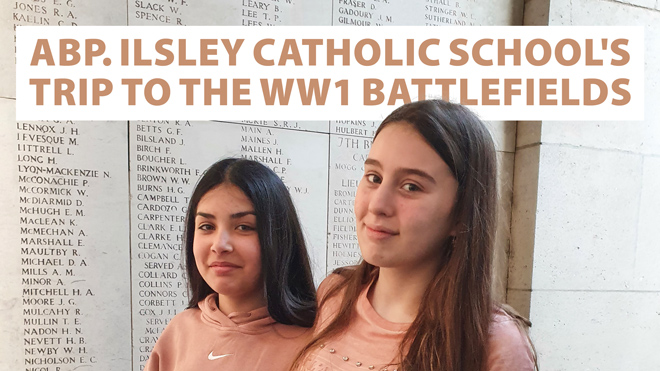 Archbishop Ilsley Catholic School's Trip to the WW1 Battlefields graphic