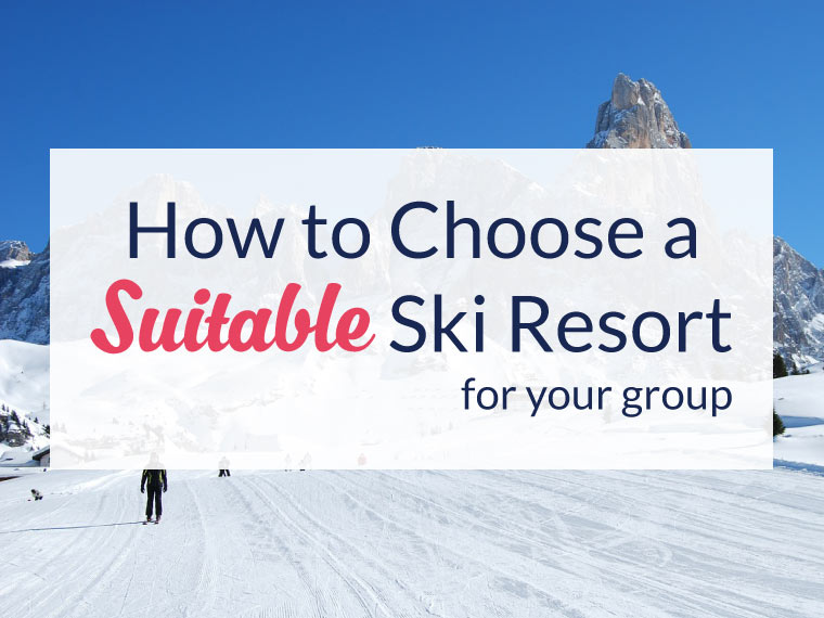 How to choose a suitable ski resort How to choose a suitable ski resort