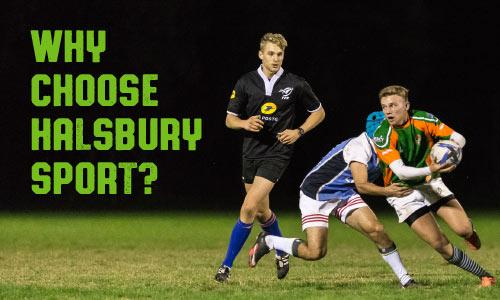 Why Choose Halsbury Sport? Why Choose Halsbury Sport?